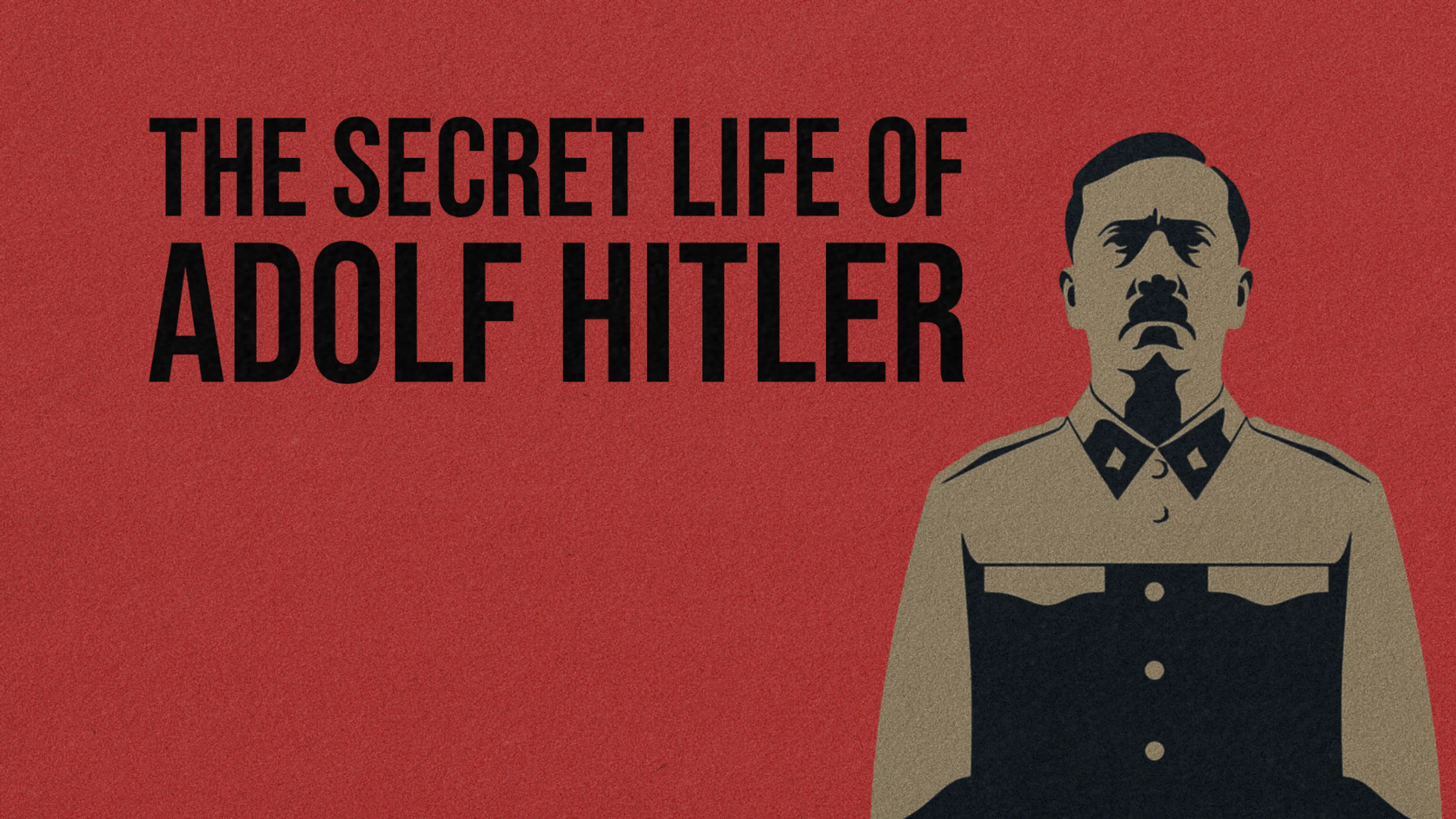 The Secret Life of Adolf Hitler poster
